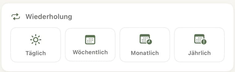Die Auswahl der Wiederholung: täglich, wöchentlich, monatlich oder jährlich